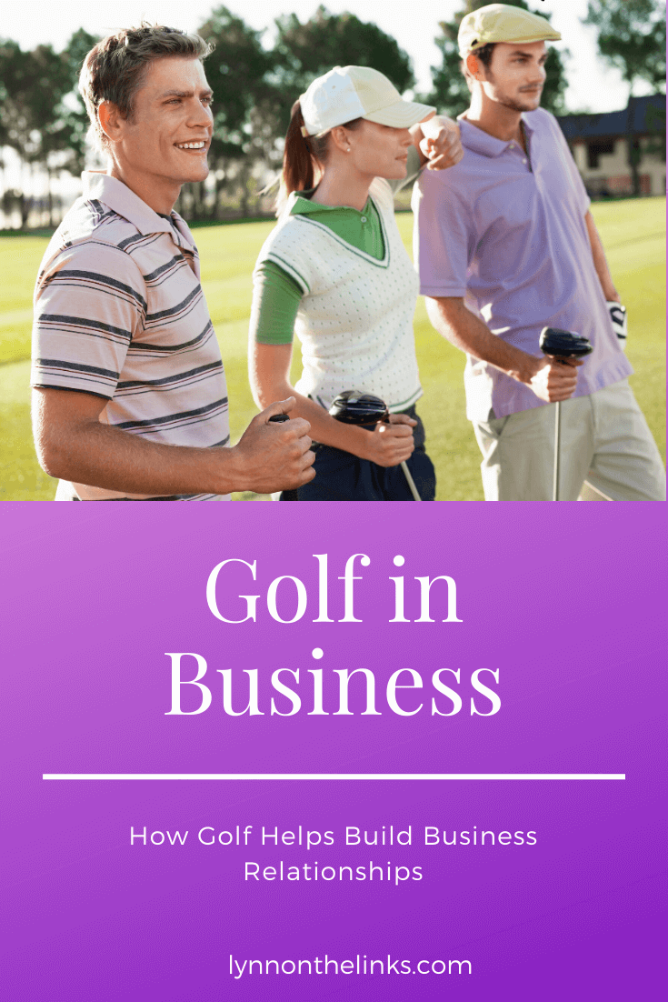 Golf in Business How Golf Helps Build Relationships